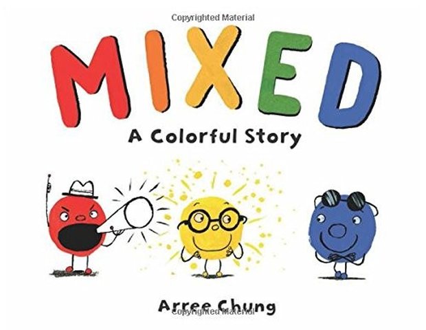 Cover of Mixed: A Colorful Story