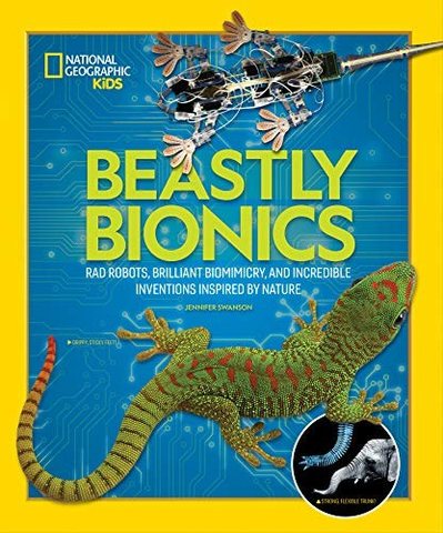Cover of Beastly Bionics: Rad Robots, Brilliant Biomimicry, and Incredible Inventions Inspired by Nature